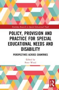 Policy, Provision And Practice For Special Educational Needs And Disability