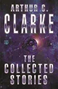The Collected Stories Of Arthur C. Clarke Av Sir Arthur C. Clarke
