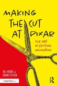 Making The Cut At Pixar Av Bill Kinder, Bobbie O'Steen