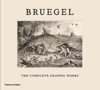 Bruegel: The Complete Graphic Works Av Maarten Bassens, Lieve Watteeuw, Joris Van Grieken, Jan Van Der Stock Bruegel: The Complete Graphic Works Av Maarten Bassens, Lieve Watteeuw, Joris Van Grieken, Jan Van Der Stock