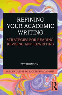 Refining Your Academic Writing Av Pat (University Of Nottingham Uk) Thomson Refining Your Academic Writing Av Pat (University Of Nottingham Uk) Thomson