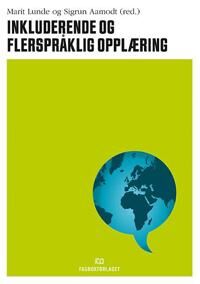 Inkluderende Og Flerspråklig Opplæring