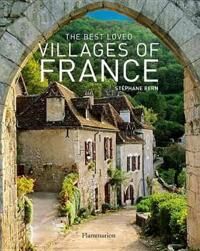 The Best Loved Villages Of France Av Stephane Bern