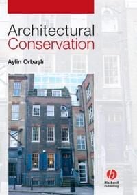 Orbasli, A Architectural Conservation – Principles and Practice (0632040254)
