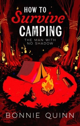 How to Survive Campin The Man with No Shadow How to Survive Campin The Man with No Shadow