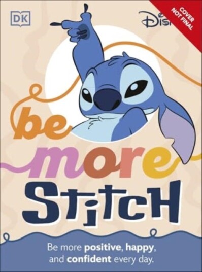 Be More Stitch Be More Positive Confident and Happy Every Day Be More Stitch Be More Positive Confident and Happy Every Day