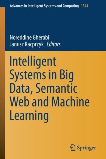 Intelligent Systems in Big Data Semantic Web and Machine Learning