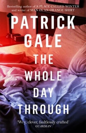 The Whole Day Through Av Patrick Gale