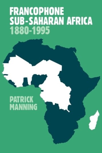 Francophone Sub Saharan Africa 1880–1995