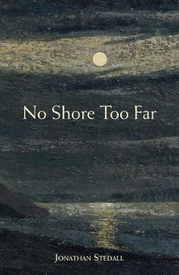 No Shore Too Far Av Jonathan Stedall