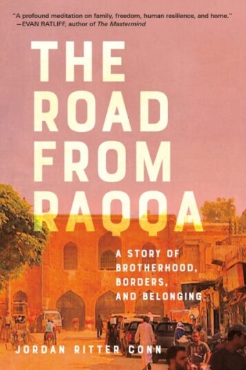 The Road From Raqqa Av Jordan Ritter Conn