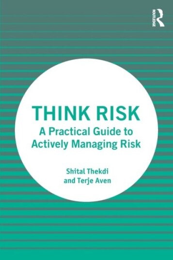 Think Risk Av Shital Thekdi, Terje (University Of Stavanger Norway) Aven