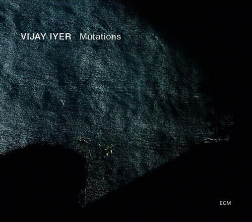 MediaTronixs Vijay Iyer : Mutations CD (2014) Pre-Owned