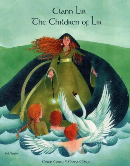 The Children Of Lir In Irish And English Av Dawn Casey
