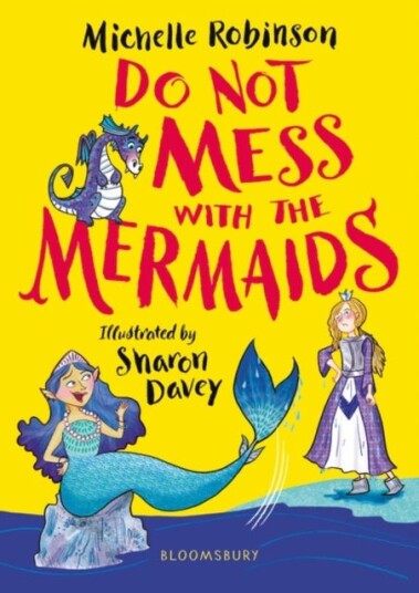 Do Not Mess With The Mermaids Av Michelle Robinson