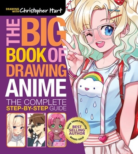 Big Book of Drawing Anime, The The Complete StepbyStep Guide – How to Draw Anime and Manga Characters for Kids, Teens, and Adults Big Book of Drawing Anime, The The Complete StepbyStep Guide – How to Draw Anime and Manga Characters for Kids, Teens, and Adults