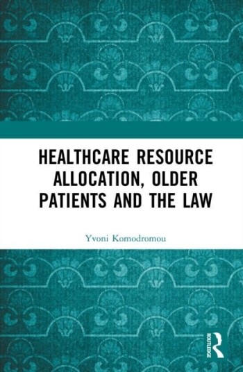 Healthcare Resource Allocation, Older Patients and the Law