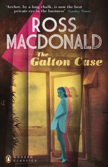 The Galton Case Av Ross Macdonald The Galton Case Av Ross Macdonald