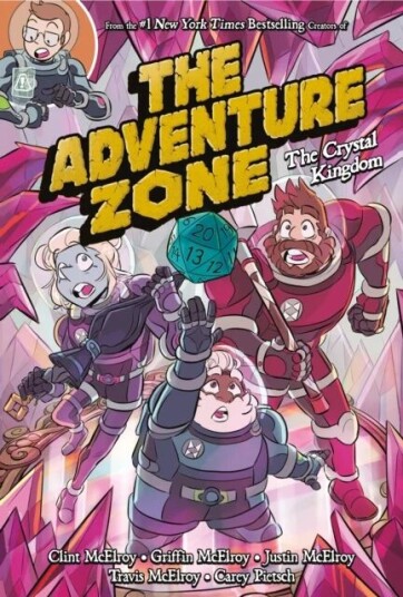 The Adventure Zone: The Crystal Kingdom Av Clint Mcelroy, Carey Pietsch, Griffin Mcelroy, Travis Mcelroy, Justin Mcelroy The Adventure Zone: The Crystal Kingdom Av Clint Mcelroy, Carey Pietsch, Griffin Mcelroy, Travis Mcelroy, Justin Mcelroy