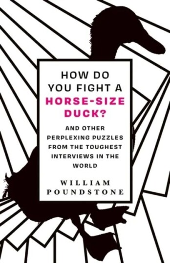 How Do You Fight A Horse-Sized Duck? Av William Poundstone