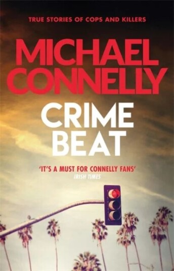 Crime Beat Av Michael Connelly
