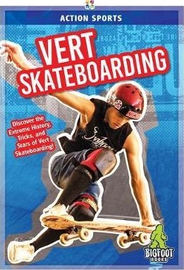 Vert Skateboarding Av K A Hale Vert Skateboarding Av K A Hale
