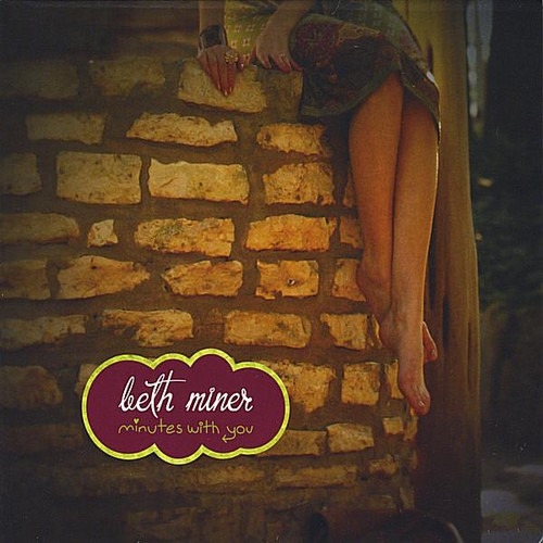 Beth Miner Minutes With You CD