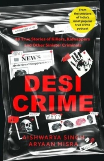 Desi Crime Desi Crime