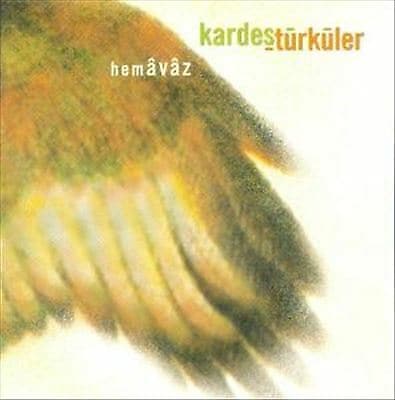 MediaTronixs Kardes Turkuler : Hemavaz CD (2004) Pre-Owned