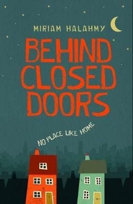 Behind Closed Doors Av Miriam Halahmy