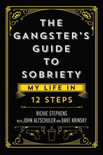The Gangster'S Guide To Sobriety Av Richie Stephens