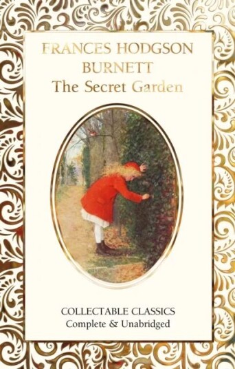 The Secret Garden Av Frances Eliza Hodgson Burnett The Secret Garden Av Frances Eliza Hodgson Burnett