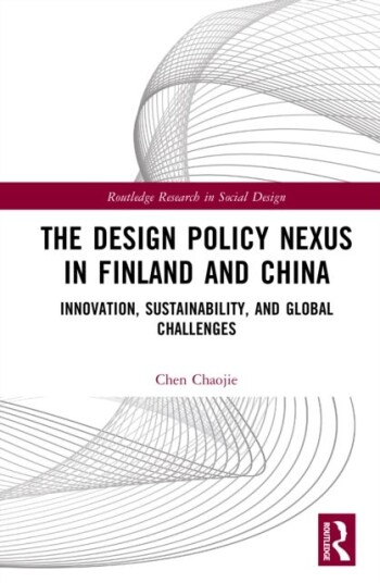 The Design Policy Nexus in Finland and China The Design Policy Nexus in Finland and China