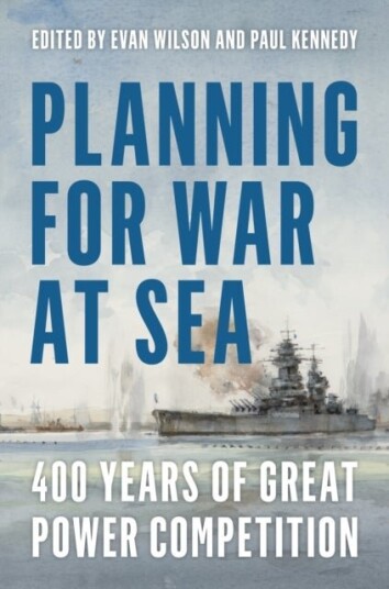 Planning for War at Sea Planning for War at Sea