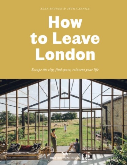 How To Leave London Av Alex Bagner How To Leave London Av Alex Bagner
