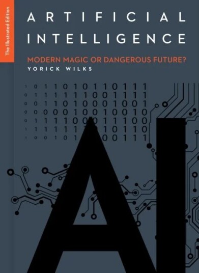Artificial Intelligence: The Illustrated Edition Av Yorick Wilks