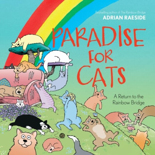 Paradise for Cats  A Return to the Rainbow Bridge