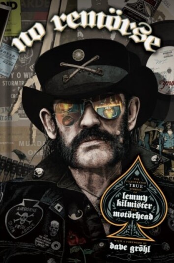NO REMORSE: The Illustrated True Stories of Lemmy Kilmister and Motorhead NO REMORSE: The Illustrated True Stories of Lemmy Kilmister and Motorhead
