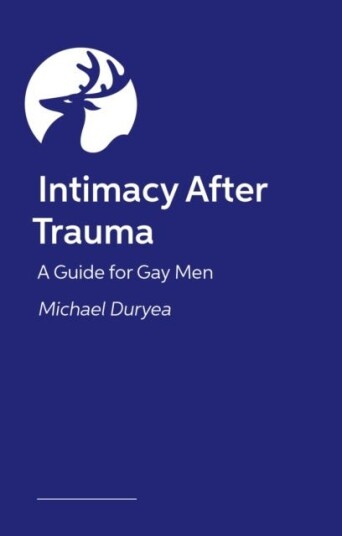 Intimacy After Trauma Intimacy After Trauma