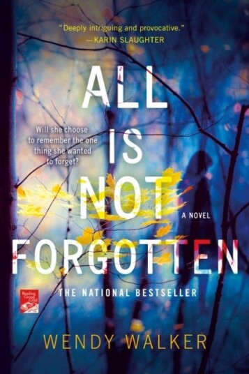 All Is Not Forgotten All Is Not Forgotten