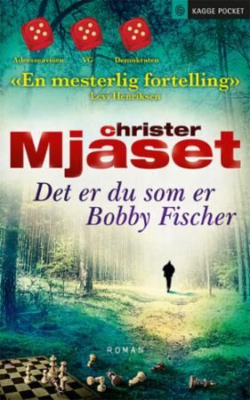 Det Er Du Som Er Bobby Fischer Av Christer Mjåset