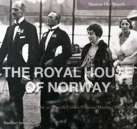 The Royal House Of Norway Av Morten Ole Mørch The Royal House Of Norway Av Morten Ole Mørch