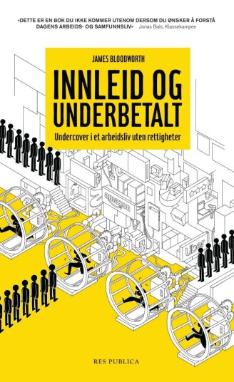 Innleid Og Underbetalt Av James Bloodworth