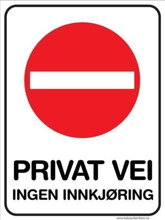 Skilt   Privat Vei Ingen Innkjøring