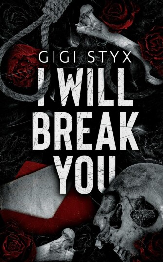 I Will Break you I Will Break you