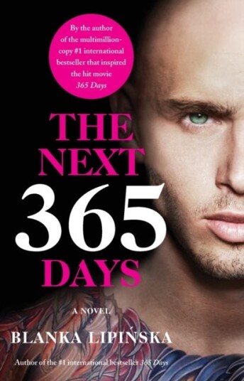 The Next 365 Days A Novel The Next 365 Days A Novel