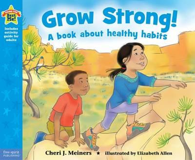 Grow Strong! A Book About Healthy Habits Grow Strong! A Book About Healthy Habits