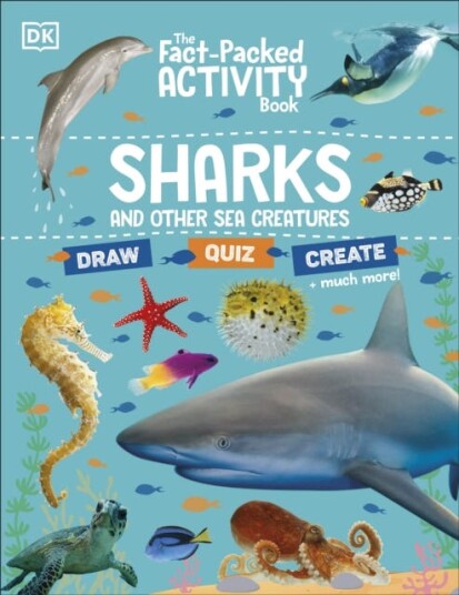 The Fact-Packed Activity Book: Sharks And Other Sea Creatures Av Dk