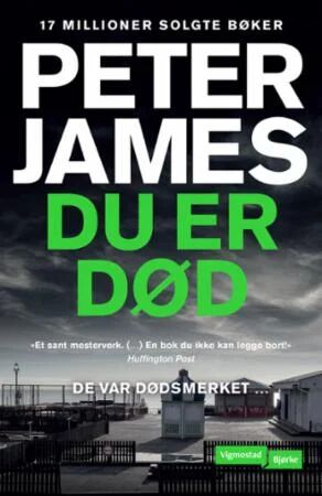 Du Er Død Av Peter James Du Er Død Av Peter James