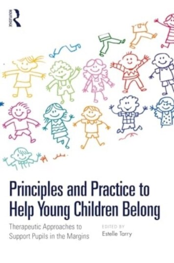 Principles and Practice to Help Young Children Belong Principles and Practice to Help Young Children Belong